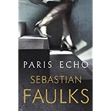 Faulks, S: Paris Echo - FAULKS,  Sebastian - 9781786330222