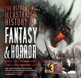 The Astounding Illustrated History of Fantasy & Horror - Roger Luckhurst ; Mike Ashley ; Michael Kerrigan ; Matt Cardin - 9781786648037