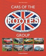 Cars of the Rootes Group - Graham Robson - 9781787117822