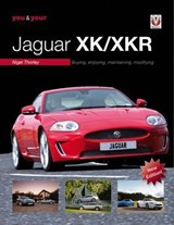 You & Your Jaguar XK/XKR - Nigel Thorley - 9781787118201