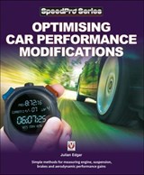 Optimising Car Performance Modifications - Julian Edgar - 9781787118270