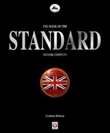 The Book of the Standard Motor Company - Graham Robson - 9781787118669