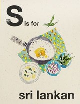 Alphabet Cooking: S is for Sri Lankan - Quadrille - 9781787130272