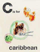 Alphabet Cooking: C is for Caribbean - Quadrille - 9781787131675
