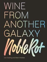 The Noble Rot Book: Wine from Another Galaxy - Dan Keeling ; Mark Andrew - 9781787133358