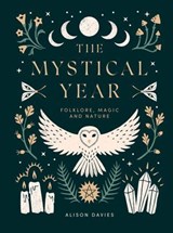 The Mystical Year - Alison Davies - 9781787136700