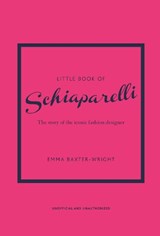Little Book of Schiaparelli - Emma Baxter-Wright - 9781787398283