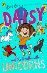 Daisy and the Trouble With Unicorns - Kes Gray - 9781787620872