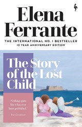 The Story of the Lost Child - Elena Ferrante - 9781787702691