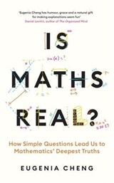 Is Maths Real? - Eugenia Cheng - 9781788169530
