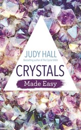 Crystals Made Easy - Judy Hall - 9781788172769
