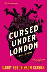 Cursed Under London - Gabby Hutchinson Crouch - 9781788425056