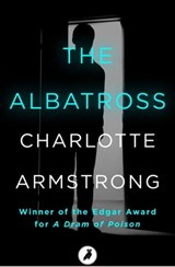 The Albatross - Charlotte Armstrong - 9781788540742