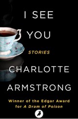 I See You - Charlotte Armstrong - 9781788540780