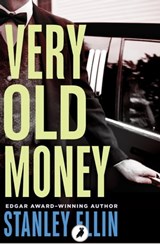 Very Old Money - Stanley Ellin - 9781788540919