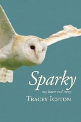 Sparky - Tracey Iceton - 9781788642101