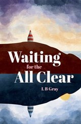 Waiting for the All Clear - LB Gray - 9781788649582