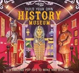 Lonely Planet Kids Build Your Own History Museum - Lonely Planet Kids ; Claudia Martin - 9781788689403