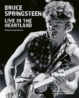 Bruce Springsteen: Live in the Heartland - MACOSKA,  Janet - 9781788841191