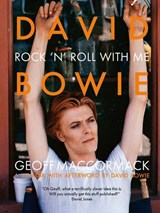 David Bowie: Rock 'n' Roll with Me - MACCORMACK,  Geoff - 9781788842174