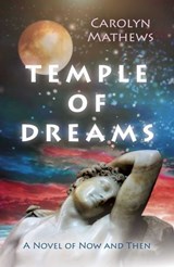Temple of Dreams - Carolyn Mathews - 9781789042016