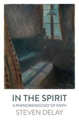 In the Spirit - Steven DeLay - 9781789047547
