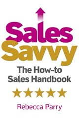 Sales Savvy - Rebecca Parry - 9781789048179