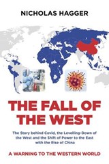 The Fall of the West - Nicholas Hagger - 9781789049503