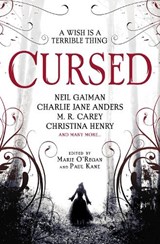 Cursed: An Anthology - Angela Slatter ; Alison Littlewood ; James Brogden ; Tim Lebbon - 9781789091502