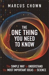The One Thing You Need to Know - Marcus Chown - 9781789296853