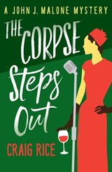 The Corpse Steps Out - Craig Rice - 9781789540055