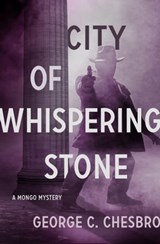 City of Whispering Stone - George C. Chesbro - 9781789540314