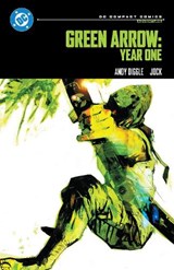 Green Arrow: Year One: DC Compact Comics Edition - Andy Diggle ; Jock - 9781799508083