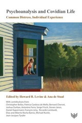 Psychoanalysis and Covidian Life -  - 9781800130340