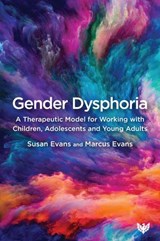 Gender Dysphoria - Susan Evans ; Marcus Evans - 9781800130364