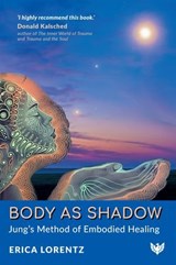 Body as Shadow - Erica Lorentz - 9781800134089