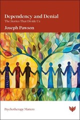 Dependency and Denial - Joseph Pawson - 9781800134539