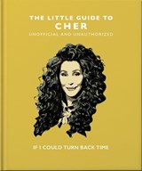 The Little Guide to Cher - OH - 9781800691865