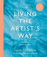 Living the Artist's Way - Julia Cameron - 9781800817982