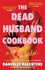 The Dead Husband Cookbook - Danielle Valentine - 9781800819214