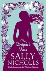 The Knight's Kiss - Sally Nicholls - 9781800902275