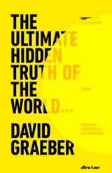 The Ultimate Hidden Truth of the World - David Graeber - 9781802061611