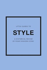 Little Guides to Style III - Emma Baxter-Wright ; Karen Homer ; Emmanuelle Dirix - 9781802796315