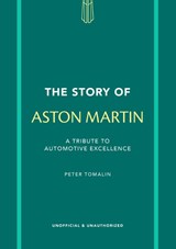 The Story of Aston Martin - Peter Tomalin - 9781802798487