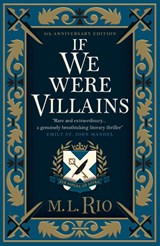 If We Were Villains - Illustrated Edition: The sensational TikTok Book Club pick - M. L. Rio - 9781803364919