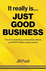It Really Is Just Good Business - Jill Poet - 9781803411958
