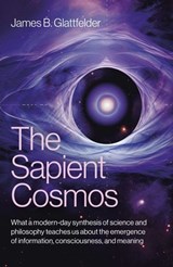 The Sapient Cosmos - James Glattfelder - 9781803414058