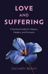 Love and Suffering - Zach Beach - 9781803419459