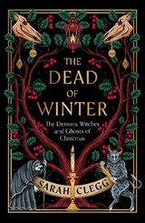 The Dead of Winter - Sarah Clegg - 9781803511535