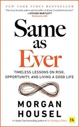 Same as Ever - Morgan Housel - 9781804090640